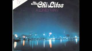 Chi Lites - Lonely Man (Full Album)