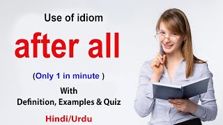 after all meaning in hindi | english to hindi translation
