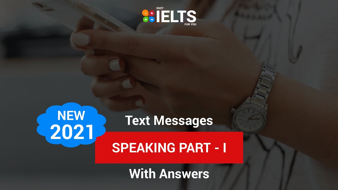 Text Message | Speaking Part-1 Questions with Answers | Easy IELTS for ...