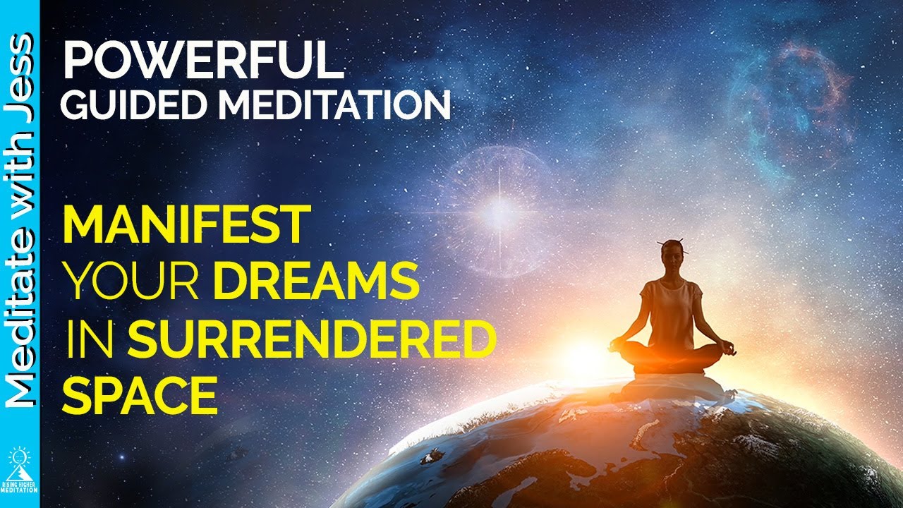 Manifest Your Dreams With This Powerful Guided Meditation | Energetic ...
