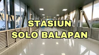 JALAN JALAN DI STASIUN SOLO BALAPAN 2022