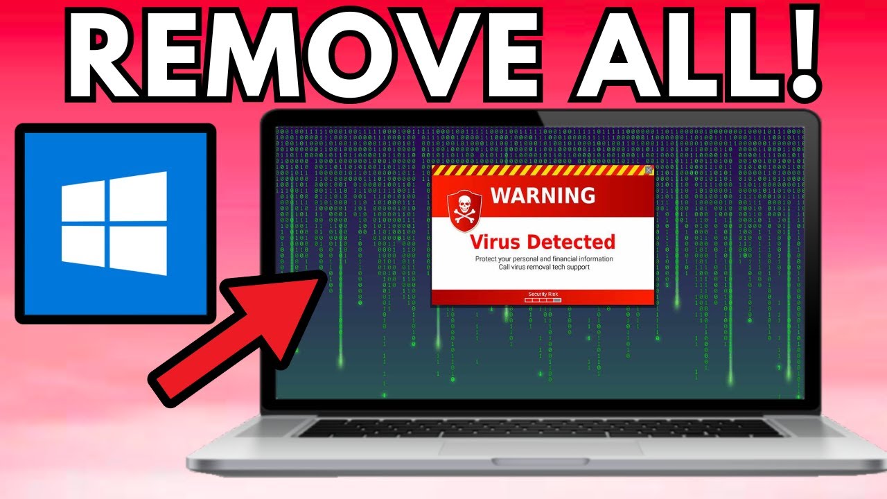 How To Remove All Viruses From Windows 10 & 11 - YouTube