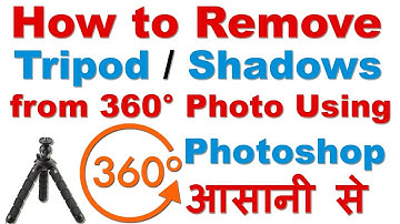 How to Remove Tripod/Shadows from Panoramic 360 Degree Image Using Photoshop Easily