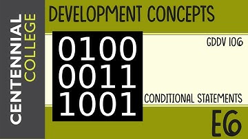 Development Concepts - Ep 6 - Conditional Statements