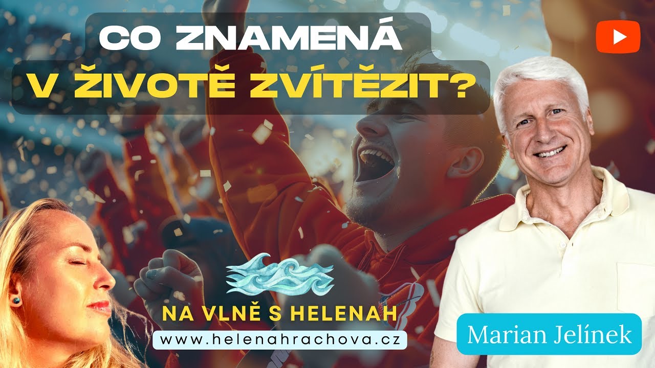 Marian Jelínek - Co znamená v životě zvítězit?