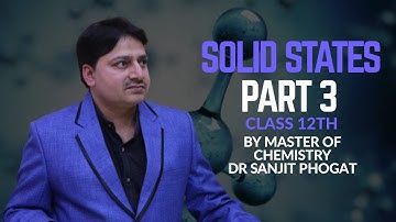 Solid States Part #3