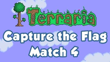 Terraria Multiplayer - Capture the Flag 4 (featuring Hero, Verbalprocessing, Matt)