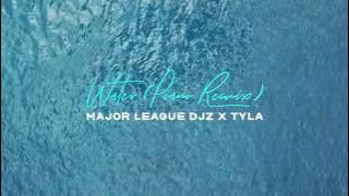 Major League Djz x Tyla - Water Remix | Amapiano 2023