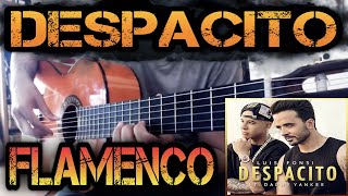 DESPACITO - LUIS FONSI meets flamenco gipsy guitarist GUITAR COVER