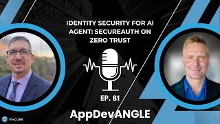 Identity Security for AI Agent SecureAuth on Zero Trust | AppDevANGLE