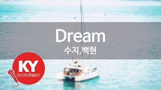 Dream -수지,백현 (KY. 78598) [KY 금영노래방] / KY Karaoke
