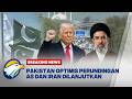 BREAKING NEWS - Pakistan Turun Tangan! Upaya Terakhir Selamatkan Perundingan AS-Iran