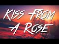 Kiss From A Rose - Seal (Lyrics) [HD]