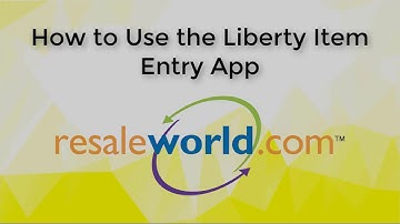How to use the Liberty Item Entry App