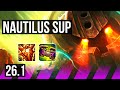 NAUTILUS &amp; Varus vs VEL'KOZ &amp; Lucian (SUP) | Good KDA: 6/1/9 | KR Grandmaster | 26.1