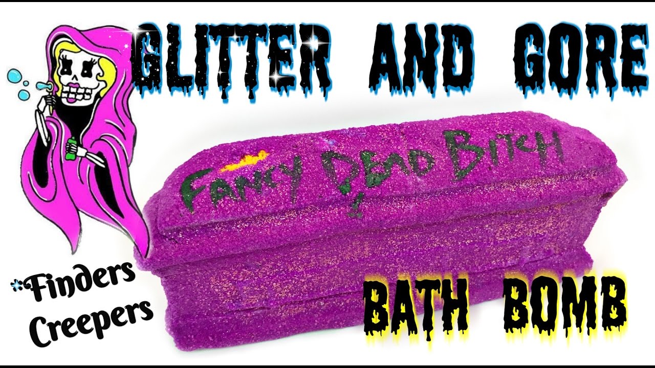 GLITTER and GORE/FINDERS CREEPERS - "Fancy Dead B" Bath Bomb Demo Review Jetted Tub !BUBBLES! Coffin