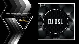 Mere_Jigar_Ka_Challa || Raazi_Bolja || DJ OSL PRODUCTION || DJ DEVIL SONGS .🥁💥