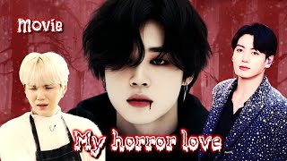 ❤️20k and 10th anniversary special❤ 😨My horror love😨 (Movie) {Hindi dubbing} #jikooklovestory 😈😈