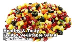 Healthy Vegetable Fruit Salad - How to Make Tasty & Healthy Vegetable Fruit Salad - Easy & Quick