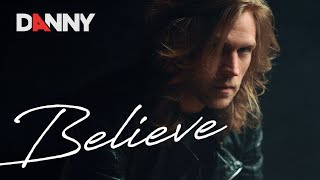 DANNY - Believe