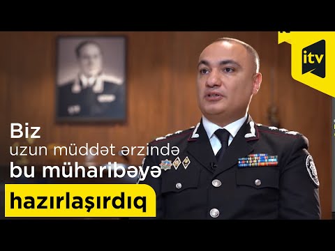 “Biz uzun müddət ərzində bu müharibəyə hazırlaşırdıq” - DTX-nin rəis müavini