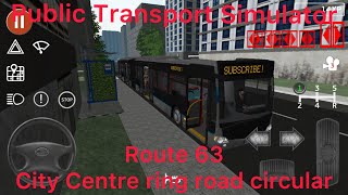 Route 63 City Ring Road Circular, Both Ways On Public Transport Simulator