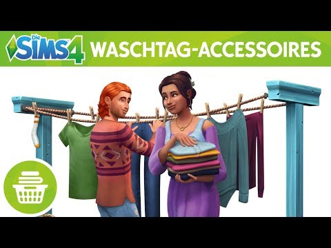 Die Sims 4 Waschtag-Accessoires: Offizieller Trailer - Die Sims 4 Waschtag-Accessoires: Offizieller Trailer
