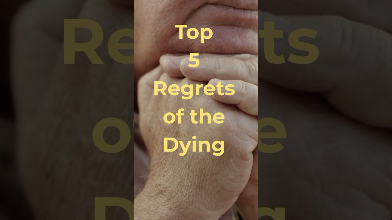 Avoid These Top 5 Regrets Of The Dying