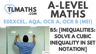 A-Level Maths B5-21 [Inequalities: Solve a Cubic Inequality in Set Notation]