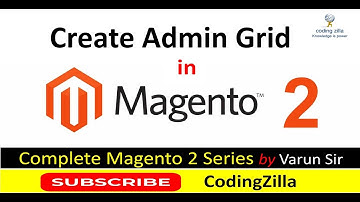 Admin Grid in Magento 2 |How to create admin grid  in #Magento 2 || Grid in Magento 2 |#CodingZilla