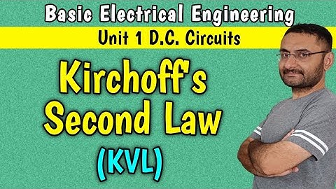 Kirchhoffs Voltage Law (KVL) Second law (Unit 1 DC circuits) BEE (in हिन्दी)