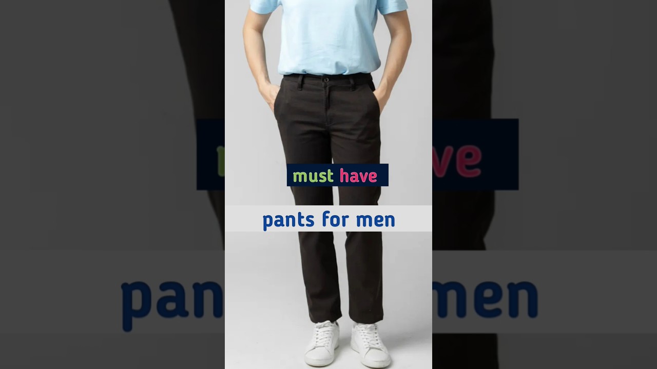 best pants | 3 must have pants for men | 