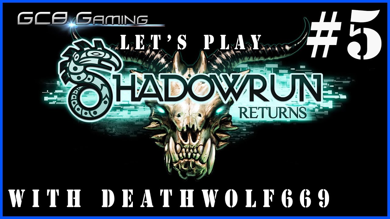 Shadowrun Returns -- Episode 5 with Deathwolf669 - Seamstress Union ...