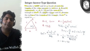 Integer Answer Type Question Consider a \( \triangle A B C \) and l...