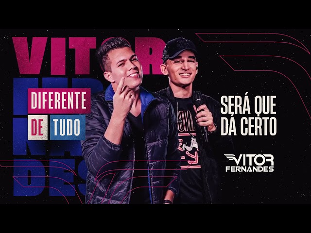 Vitor Fernandes - Sera que Da Certo