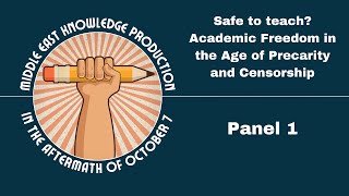 2024 Conference | Panel 1: Safe to teach? Academic Freedom in the Age of Precarity and Censorship