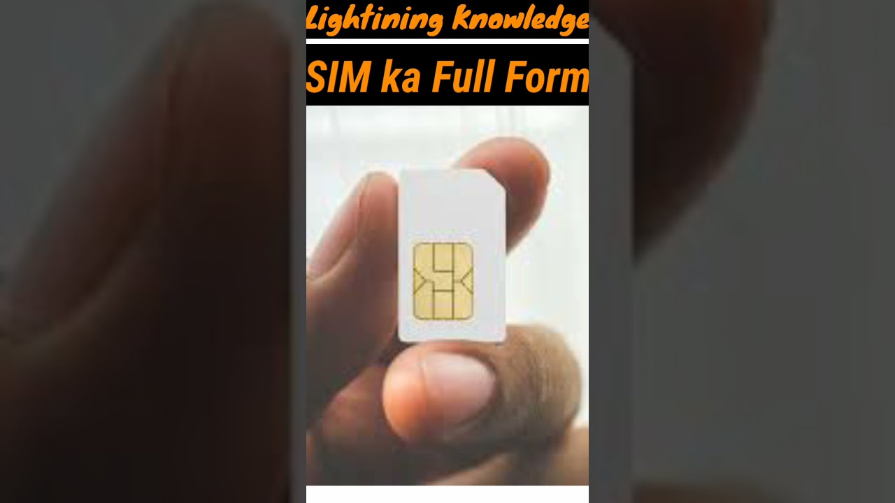 SIM Card Full Form Shorts YouTube SIM Card Full Form Shorts YouTube
