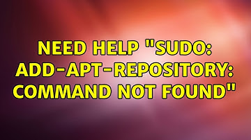 Ubuntu: Need help "sudo: add-apt-repository: command not found"