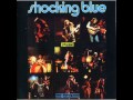 Shocking Blue - Don't You See