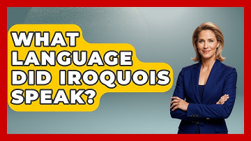 What Language Did Iroquois Speak? - The Language Library