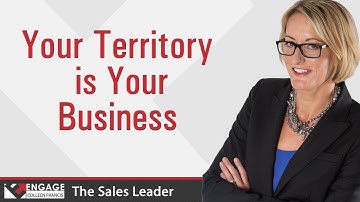 Your Territory is Your Business | Sales Tips