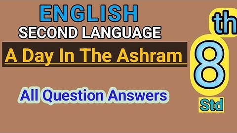 8th English SL | A Day In The Ashram | Question Answers