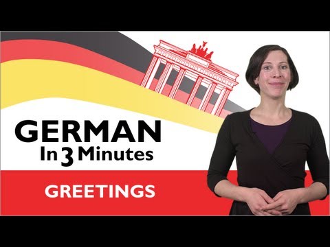 Learn German - German in Three Minutes  - Greetings in German