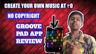 GROOVEPAD APP REVIEW(MAKE YOUR MUSIC WITHOUT COPYRIGHT LATEST 2020 screenshot 2