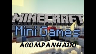 Video thumbnail of "Minecraft-Mini games acompanhado. (com pinucaff). ep1. parte2."