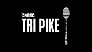 Video thumbnail of "Eskobars - Tri Pike"