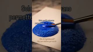ORO BLU: IL SEGRETO DEI PITTORI! 🎨💎
