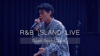 Owell Mood [Juice] Live