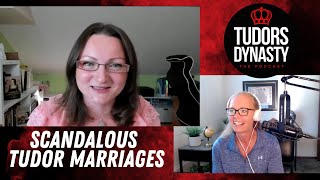 Scandalous Tudor Marriages