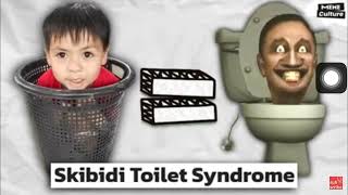 Skibidi toilet syndrome @KnowYourMeme